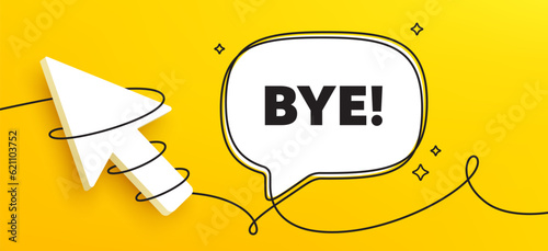 Bye tag. Continuous line chat banner. Leaving or Farewell message. Formal goodbye icon. Goodbye speech bubble message. Wrapped 3d cursor icon. Vector