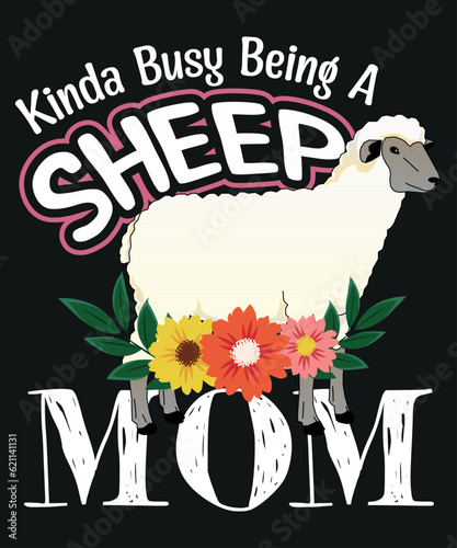 Kinda busy being a sheep mom funny sheep mom saying gifts shirt design vector, sheep farmer,cute sheep hearts love, sheep lover, sheep mom