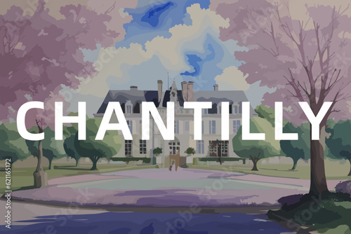 Beautiful watercolor painting of a French scene with the name Chantilly in Hauts-de-France