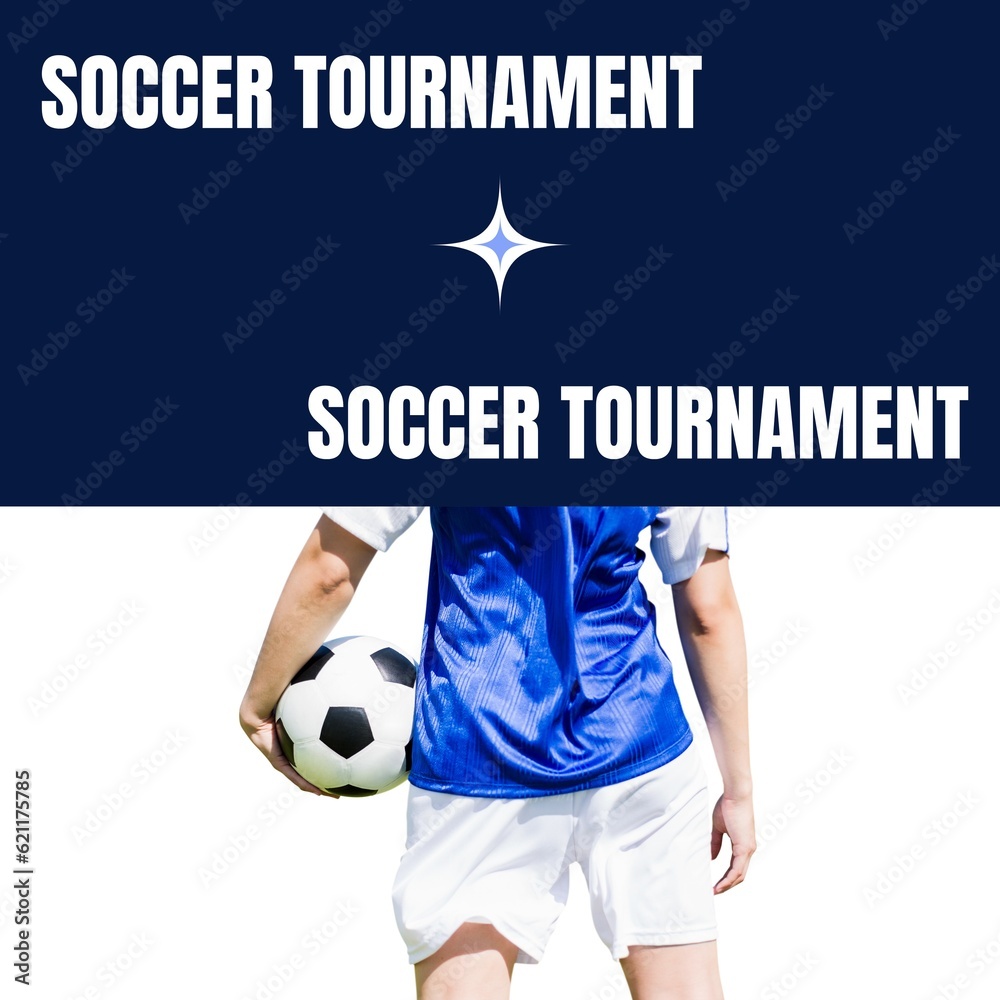 Composition of soccer tournament text over caucasian male footballer with ball