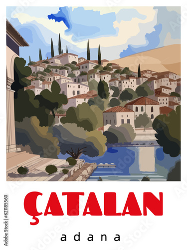 Çatalan: Retro tourism poster with a Turkish landscape and the headline Çatalan / Adana