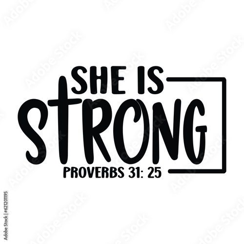 She is Strong Proverbs 31: 25