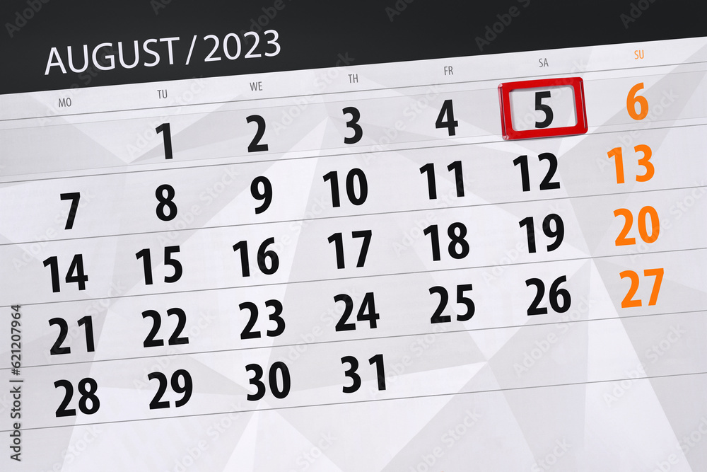 Fototapeta premium Calendar 2023, deadline, day, month, page, organizer, date, August, saturday, number 5