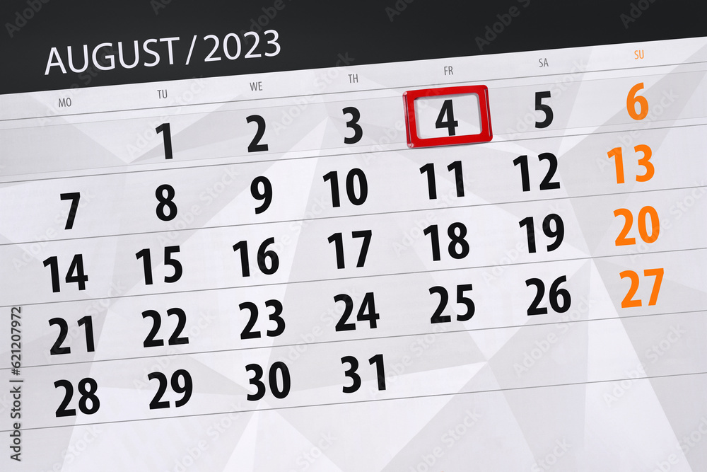 Obraz premium Calendar 2023, deadline, day, month, page, organizer, date, August, friday, number 4