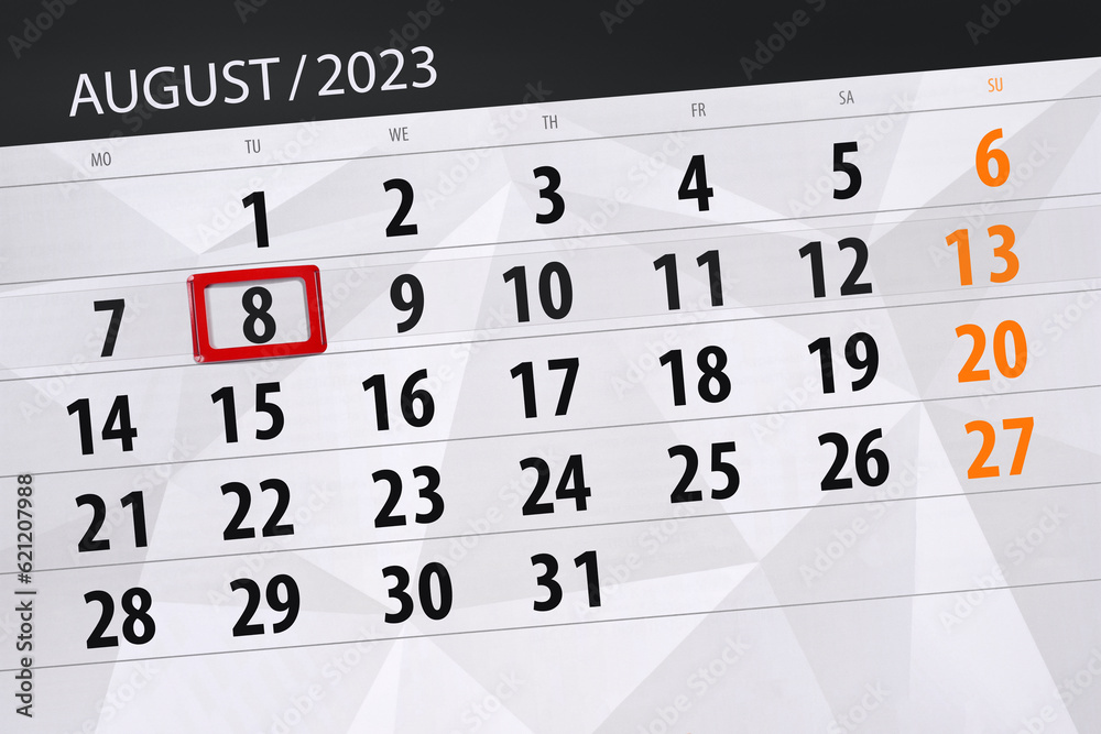 Fototapeta premium Calendar 2023, deadline, day, month, page, organizer, date, August, tuesday, number 8