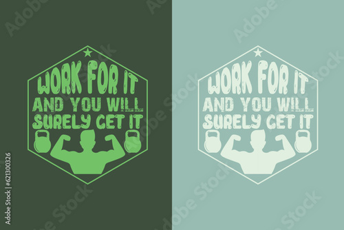 Work For It And You Will Surely Get It, Cute Gym Hair Shirt EPS JPG PNG, Lovely Squat Lover Shirt, Gift For Pink Design Gym Lover Women Or Girl Shirt,