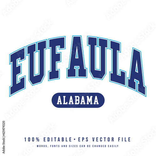 Eufaula text effect vector. Editable college t-shirt design printable text effect vector	 photo