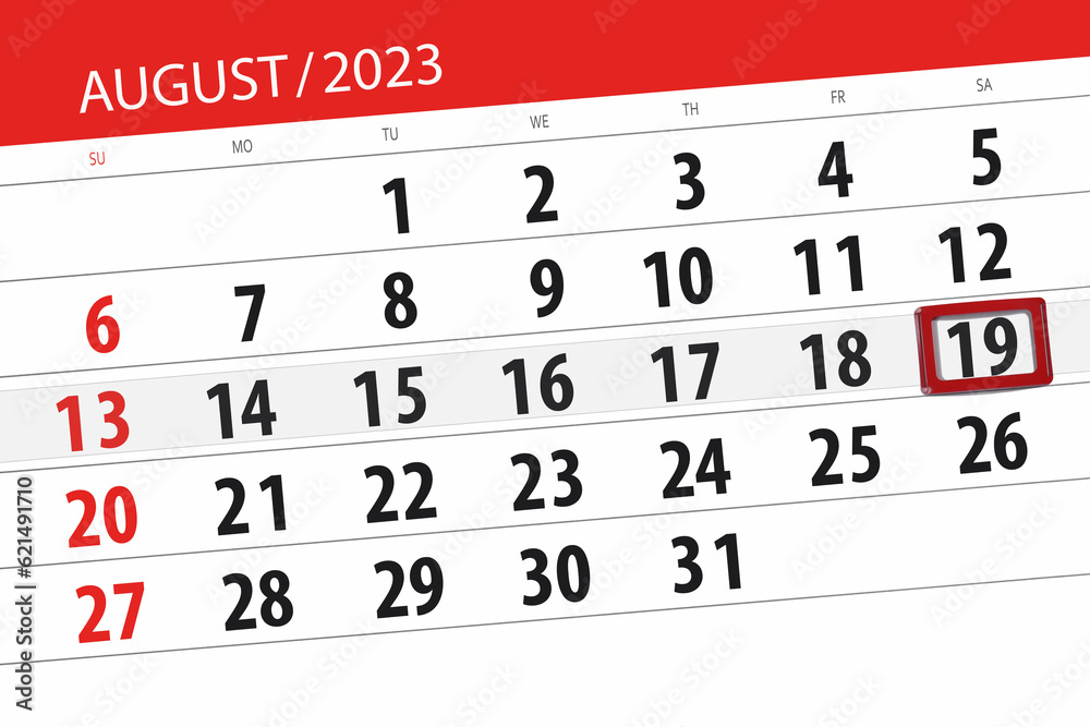Obraz premium Calendar 2023, deadline, day, month, page, organizer, date, August, saturday, number 19