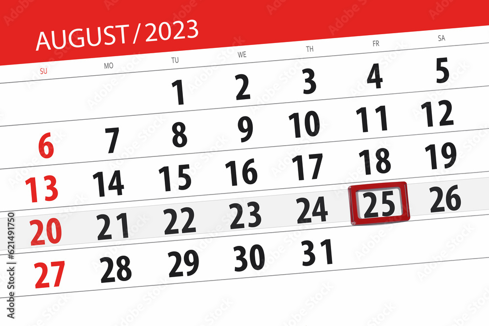 Fototapeta premium Calendar 2023, deadline, day, month, page, organizer, date, August, friday, number 25