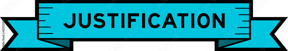 Ribbon label banner with word justification in blue color on white background Ribbon label banner with word justification in blue color on white background