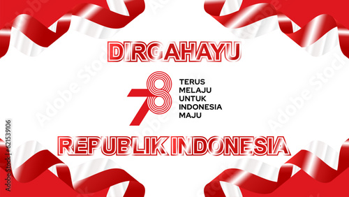 HUT RI KE 78, The 78th Independence day of Indonesia red white background vector illustration