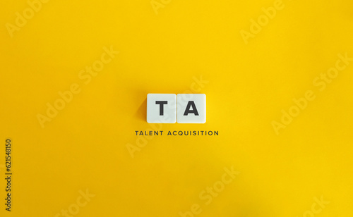 Talent Acquisition (TA) Acronym and Concept Image.