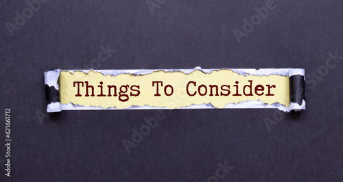 Word writing text Things To Consider. Business concept for think about something