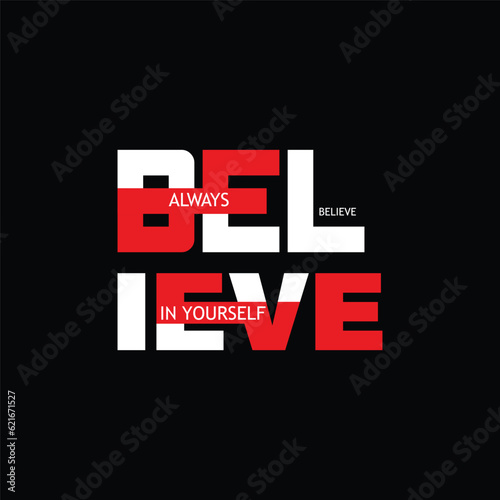 always believe in yourself typography motivational print design