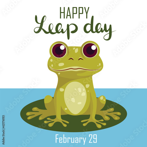 Happy leap day - leap year 29 February calendar page with cute frog. Background Leap day leap year 29 February calendar and froggy illustration vector graphic.