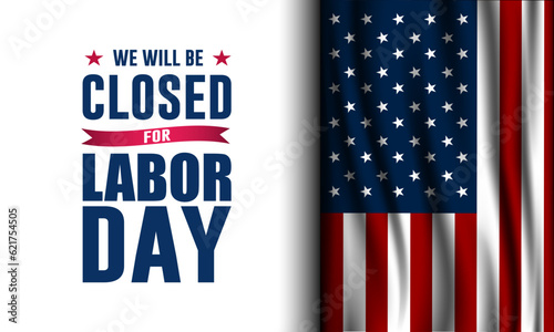 Happy Labor day with we will be closed text background vector illustration 
