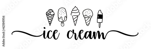 Ice cream icons. Typography, black letters isolated on white background. Vector type illustration. Logo for ice cream, labels, stickers and badges. Hand drawn ice cream text and ice cream doodle set.