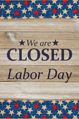 Closed Labor Day sign with USA red, white and blue stars
