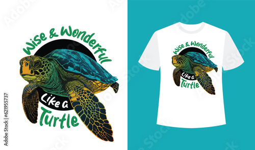 A floating turtle with Wise and Wonderful like a turtle text T shirt Design