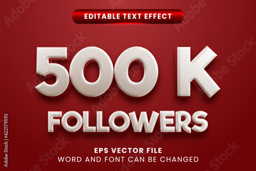 500 k followers 3d editabe text effect