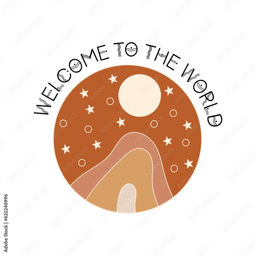 Welcome to the world sign with celestial design. Vector illustration. Welcome to the world sign with celestial design. Vector illustration.