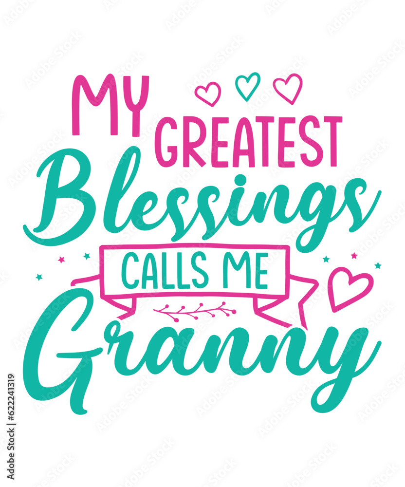 Greatest blessing granny saying svg designs