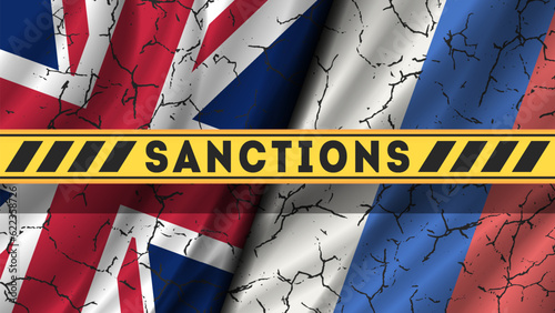 Vector political and economic poster. Wavy GB and Russia flags with cracks. Large yellow ribbon with the inscription, sanctions.