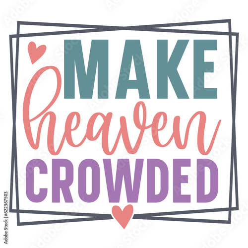 Make heaven crowded SVG