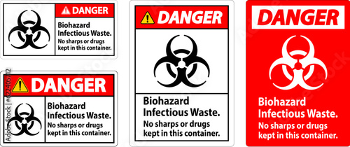 Danger Label Biohazard Infectious Waste, No Sharps Or Drugs Kept In This Container