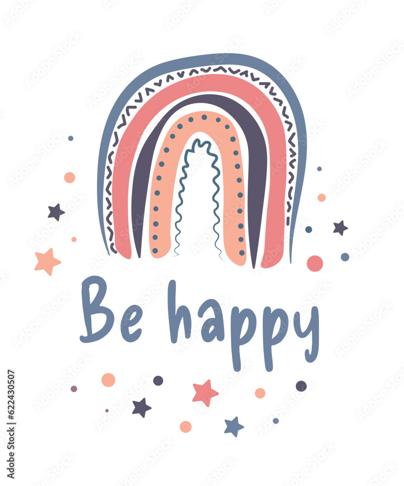 Poster for children with rainbow Be happy. Cute lettering. Simple stylish rainbow  isolated on white background. Vector illustration