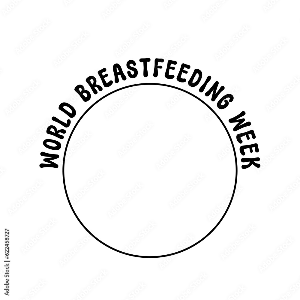 World Breastfeeding Week typography, Calligraphy, World Breastfeeding ...