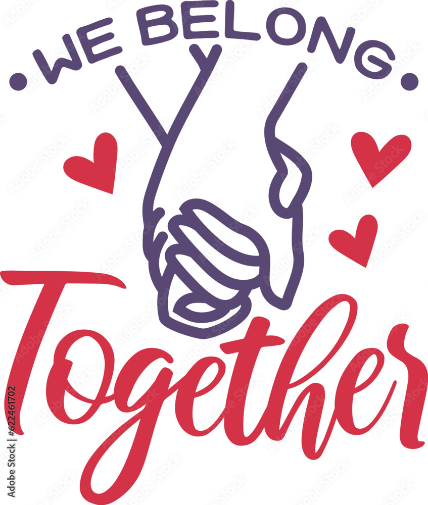 Obraz premium We belong together vector design.