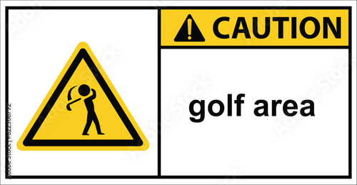 golf course,golf area caution sign.