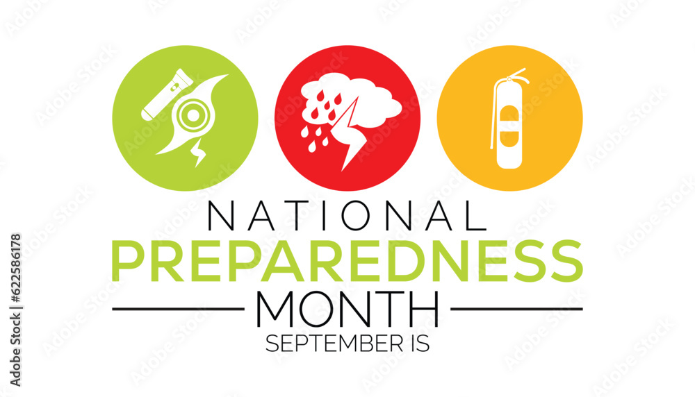 September is National preparedness month (NPM),to raise awareness about the importance of preparing for disasters and emergencies that could happen at any time.  - obrazy, fototapety, plakaty 