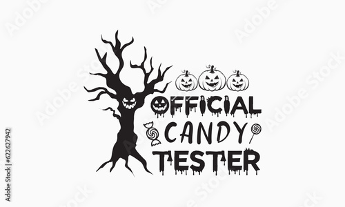 Official candy tester svg, halloween svg design bundle, halloween svg, happy halloween vector, pumpkin, witch, spooky, ghost, funny halloween t-shirt quotes Bundle, Cut File Cricut, Silhouette 
