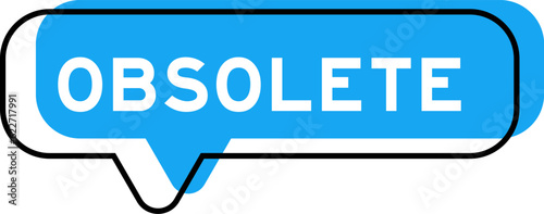 Speech banner and blue shade with word obsolete on white background