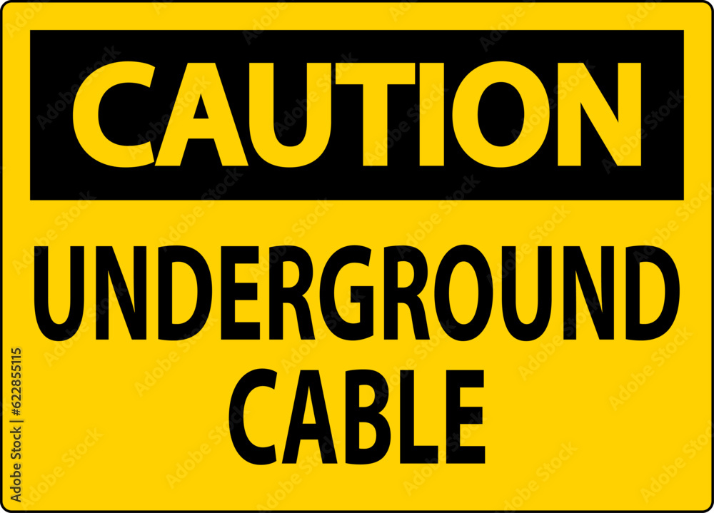 Caution Sign Underground Cable On White Bacground
