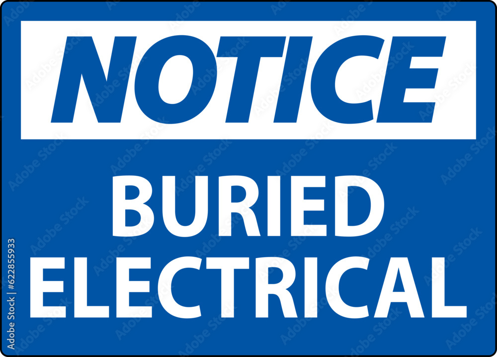 Notice Sign Buried Electrical On White Bacground