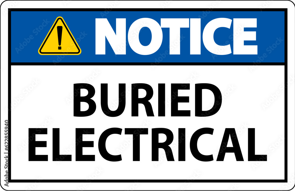 Notice Sign Buried Electrical On White Bacground