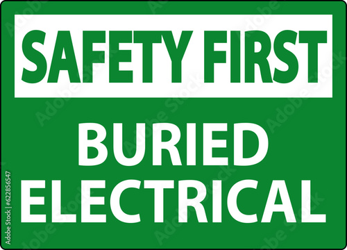 Safety First Sign Buried Electrical On White Bacground © Seetwo