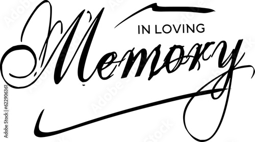 Simple artistic text In Loving Memory on white background.