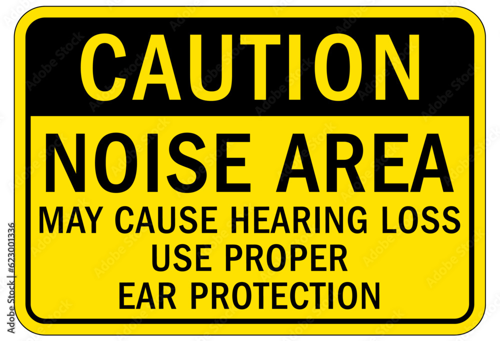 Fototapeta premium High noise area warning sign and labels may cause hearing loss. Use proper ear protection