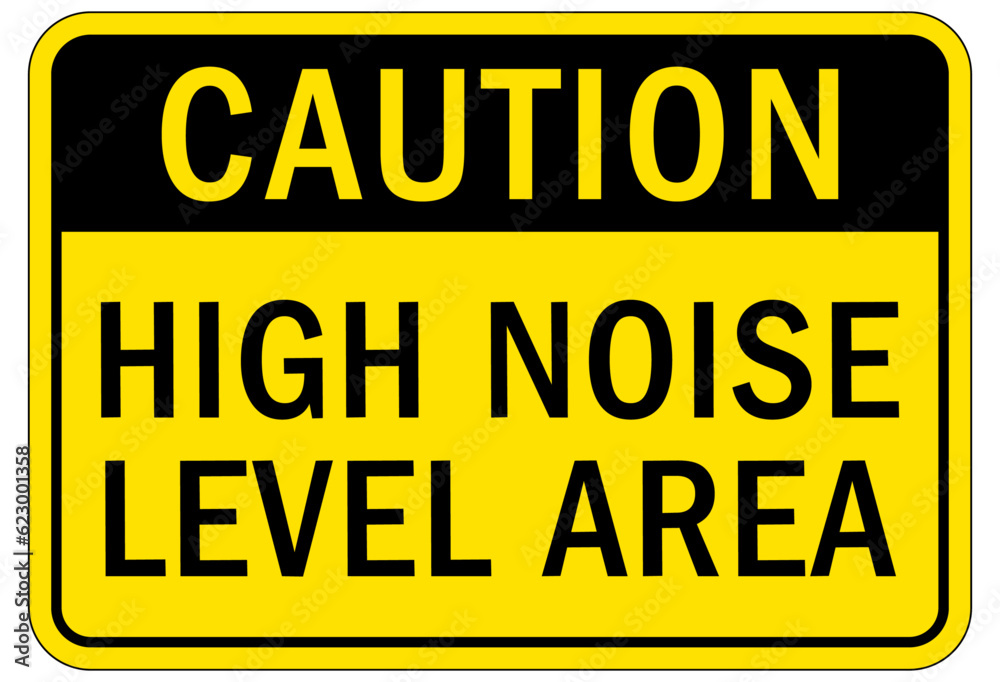 Fototapeta premium High noise area warning sign and labels