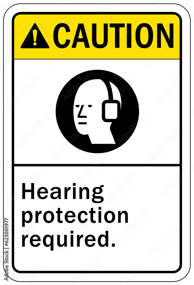 Ear protection area sign and labels hearing protection required