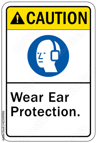 Ear protection area sign and labels wear ear protection