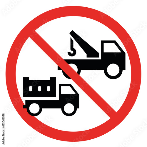 Forbidden round sign with red circle and a towing truck. Prohibits large vehicles. (ID: 623062958)