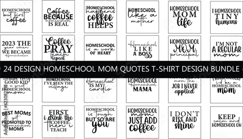 Homeschool Mom Quotes T-shirt Design Bundle 