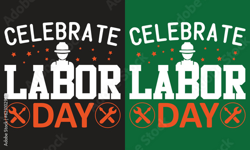 Labor Day Quotes T-shirt Design