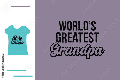 World's greatest grandpa t shirt design 