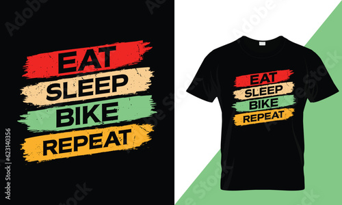 Eat sleep bike repeat typography biker t-shirt design